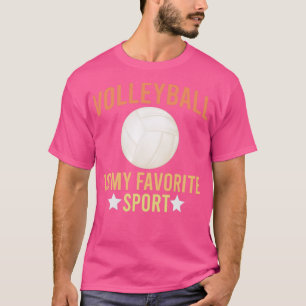 Volleyball is my favorite sport T-Shirt