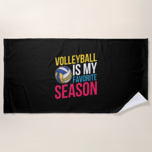 Volleyball Is My Favourite Season Beach Towel