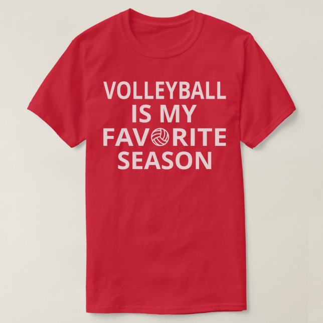 Volleyball Is My Favourite Season II T-Shirt (Design Front)
