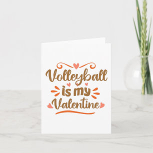 Volleyball is my Valentine Funny Valentine's Day G Card