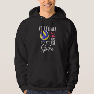 Volleyball It Was Love At First Spike Volleyball Hoodie