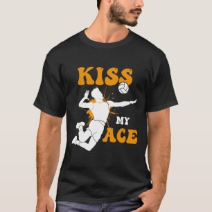 Volleyball Kiss my Ace Volleyball-Play T-Shirt