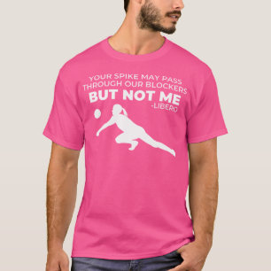 Volleyball Libero Text Quote For Girls Player Athl T-Shirt