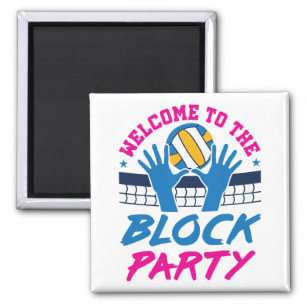 Volleyball Middle Blocker Welcome to Block Party Magnet