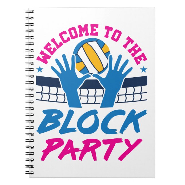 Volleyball Middle Blocker Welcome to Block Party Notebook (Front)
