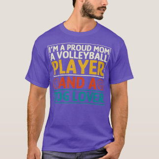 Volleyball Mom and Dog Lover T-Shirt
