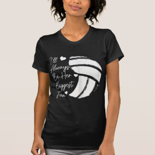 Volleyball Mom Her Biggest Fan Volleyball Daughter T-Shirt