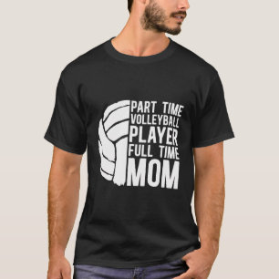 Volleyball Mother Beach - Vball Volleyball Mum T-Shirt