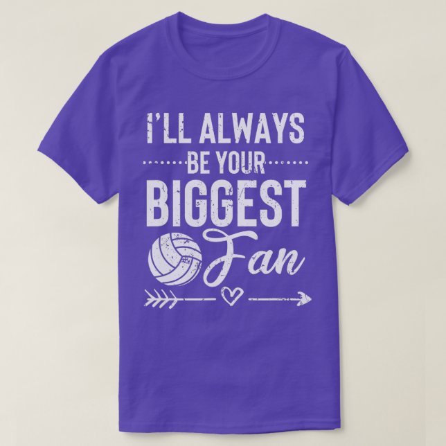 Volleyball Mum Dad Coaches Ill Always Be Your Bigg T-Shirt (Design Front)