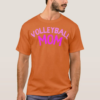 Volleyball Mum Gift Volleyball Sports Team T-Shirt