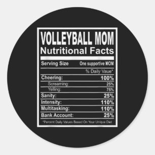 Volleyball Mum Nutritional Facts  Classic Round Sticker