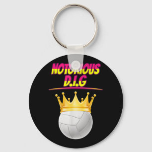 Volleyball Notorious Dig Fun Quote Sarcastic  Key Ring