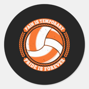 Volleyball -Pain Temporary Pride Forever Classic Round Sticker