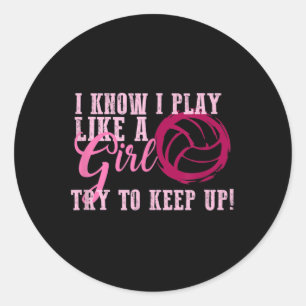 Volleyball Play Like a Girl Cute For Teens Classic Round Sticker