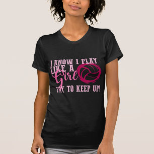 Volleyball Play Like a Girl Cute For Teens T-Shirt