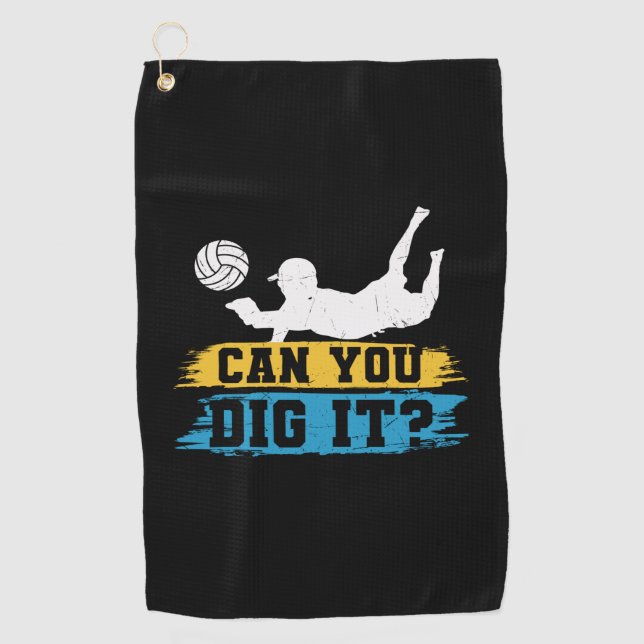Volleyball Player | Can You Dig It Golf Towel (Front)