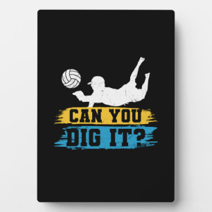 Volleyball Player Can You Dig It Plaque
