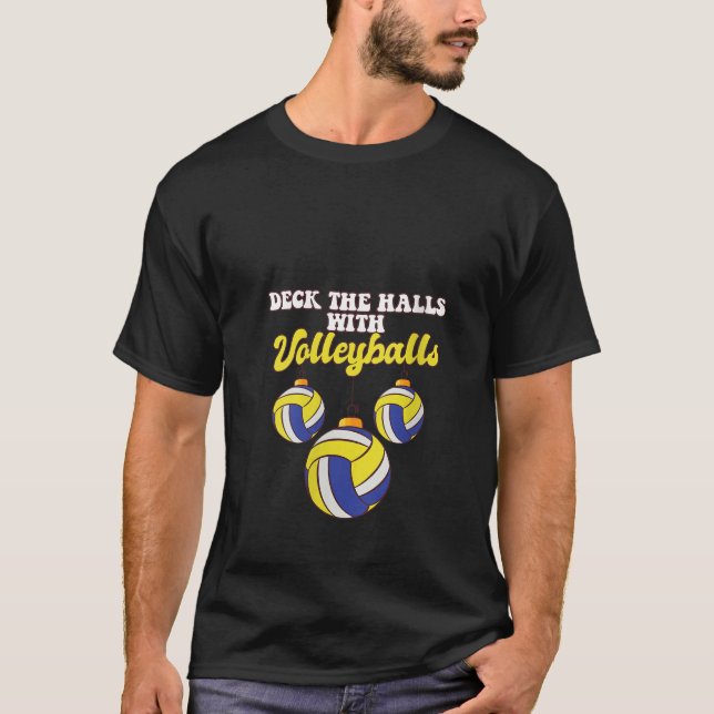 Volleyball Player Coach Christmas Balls Deck The H T-Shirt (Front)