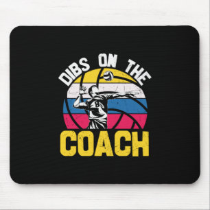 Volleyball Player Dibs On The Coach Mouse Mat