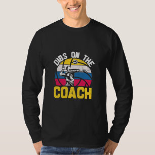 Volleyball Player Dibs On The Coach T-Shirt