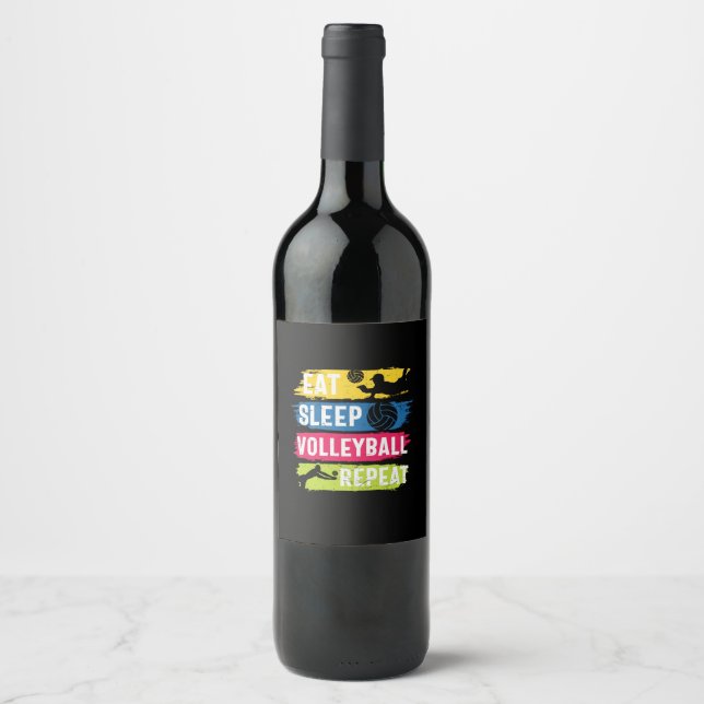 Volleyball Player | Eat Sleep Volleyball Repeat Wine Label (Front)