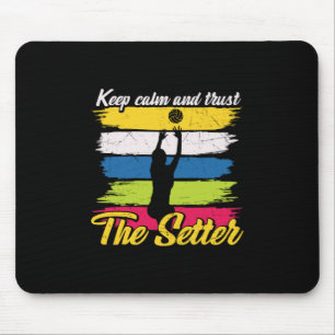 Volleyball Player Keep Calm And Trust Mouse Mat