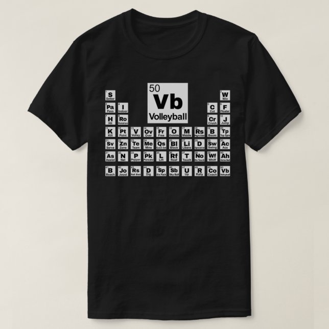 Volleyball Player Periodic Table of Volleyball T-Shirt (Design Front)