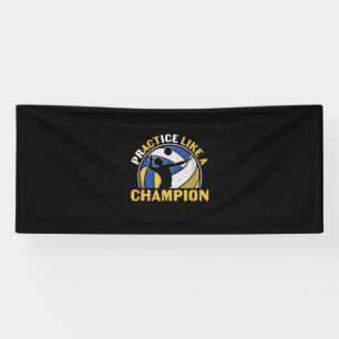 Volleyball Player Practice Like A Champion Banner