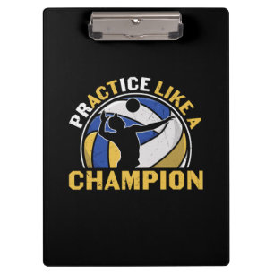 Volleyball Player   Practice Like A Champion Clipboard