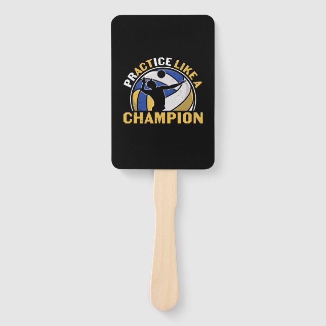 Volleyball Player | Practice Like A Champion Hand Fan (Front)
