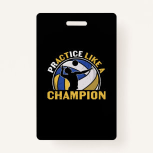 Volleyball Player   Practice Like A Champion ID Badge