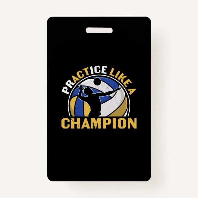 Volleyball Player | Practice Like A Champion ID Badge (Front)