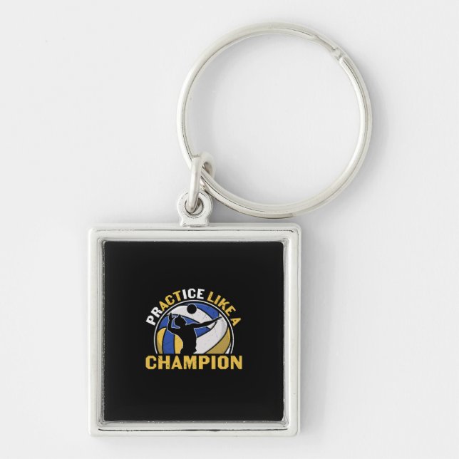 Volleyball Player | Practice Like A Champion Key Ring (Front)