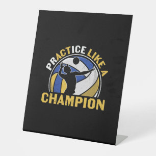 Volleyball Player   Practice Like A Champion Pedestal Sign