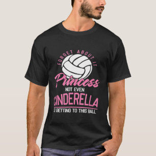 Volleyball Player Sports Team Coach Forget About I T-Shirt
