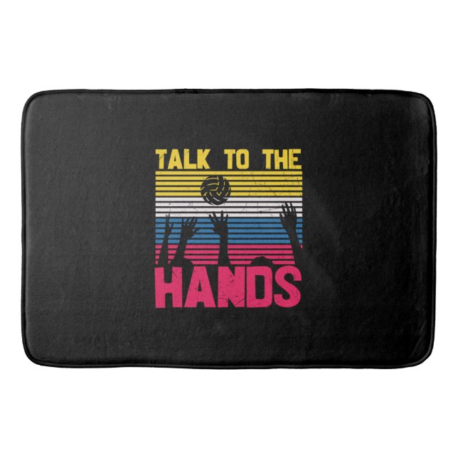 Volleyball Player | Talk To The Hands Bath Mat (Front)