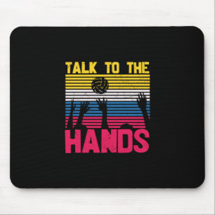 Volleyball Player Talk To The Hands Mouse Mat