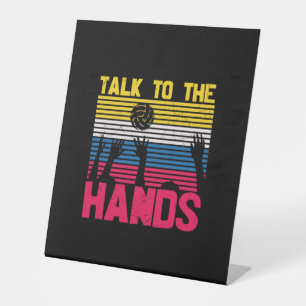 Volleyball Player Talk To The Hands Pedestal Sign