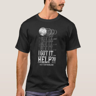 Volleyball Player Team Vintage I Got Itu2026 I Got T-Shirt