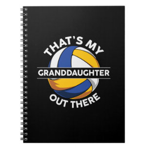 Volleyball Player   That Is My Grand Daughter Notebook