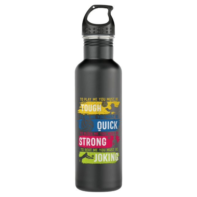 Volleyball Player | Tough Quick Strong 710 Ml Water Bottle (Front)