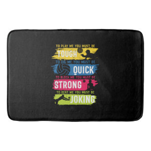 Volleyball Player Tough Quick Strong Bath Mat