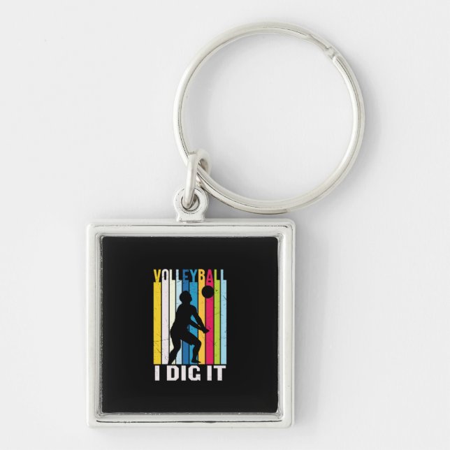 Volleyball Player | Volleyball I Dig It Key Ring (Front)