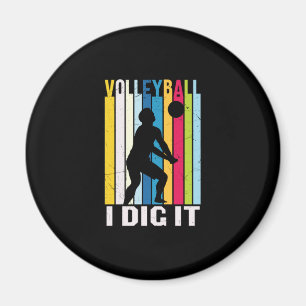 Volleyball Player Volleyball I Dig It Magnet