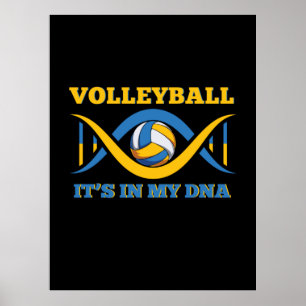 Volleyball Player Volleyball It Is In My Dna Poster