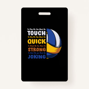 Volleyball Player   You Must Be Strong ID Badge