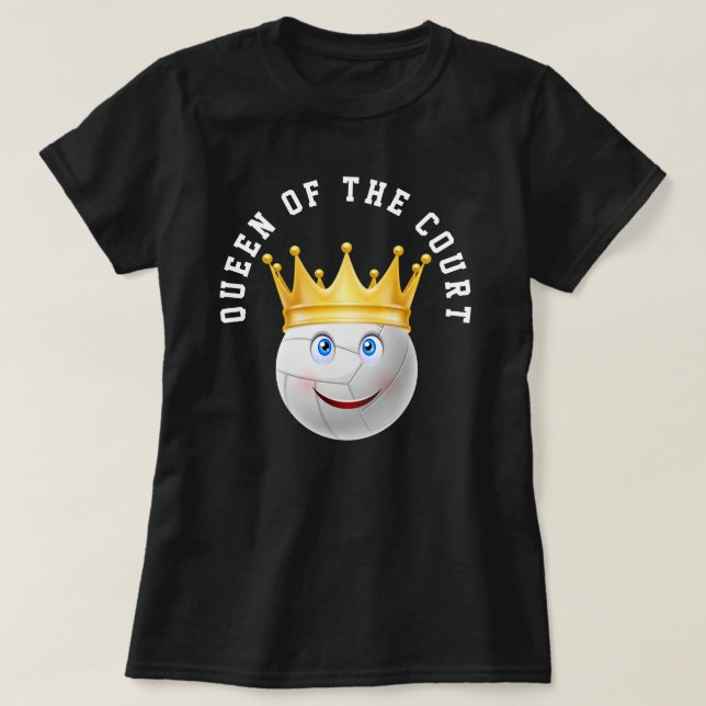 Volleyball  Queen of the Court Gold Crown T-Shirt (Design Front)