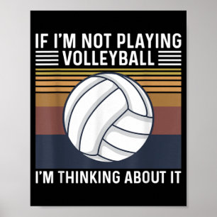 Volleyball Quote for a Volleyball Player Poster
