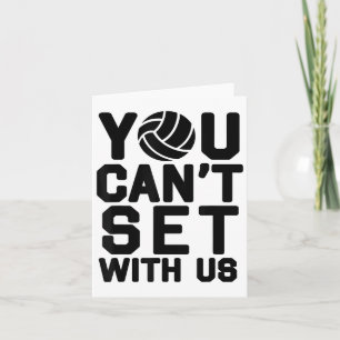 Volleyball S For Girls - You Can't Set With Us_1 Card