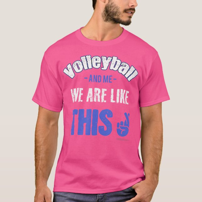 Volleyball Saying T-Shirt (Front)